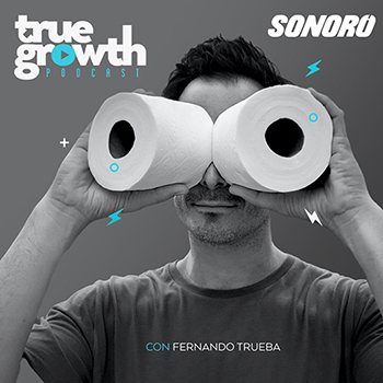 TRUE GROWTH CON FERNANDO TRUEBA